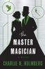 Book cover for "The master magician".