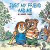 Book cover for "Just my friend and me".