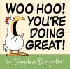 Book cover for "Woo hoo! You're doing great!".