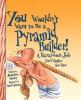 Book cover for "You wouldn't want to be a pyramid builder!".