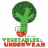 Book cover for "Vegetables in underwear".