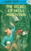 Book cover for "The secret of Skull Mountain".