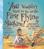 Book cover for "You wouldn't want to be on the first flying machine!".