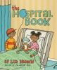Book cover for The hospital book.