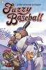 Book cover for "Fuzzy baseball".