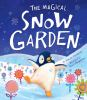 Book cover for "The magical snow garden".