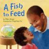Book cover for A fish to feed.