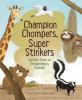 Book cover for Champion chompers, super stinkers and other poems by extraordinary animals.