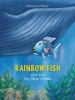 Book cover for "Rainbow fish and the big blue whale".