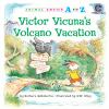 Book cover for "Victor Vicuna's volcano vacation".