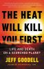 Book cover for "The heat will kill you first"