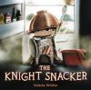 Book cover for "The knight snacker".