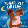 Book cover for Sugar pie lullaby.