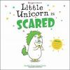 Book cover for "Little Unicorn is scared".