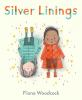 Book cover for "Silver linings".