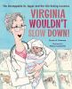 Book cover for Virginia wouldn't slow down!.