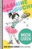 Book cover for Jasmine Toguchi, mochi queen.