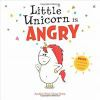 Book cover for "Little Unicorn is angry".