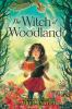 Book cover for The witch of Woodland.
