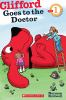 Book cover for "Clifford goes to the doctor".