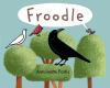 Book cover for Froodle.