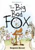 Book cover for The big bad fox.