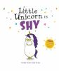 Book cover for "Little Unicorn is shy".