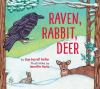 Book cover for Raven, rabbit, deer.