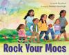 Book cover for Rock your mocs.