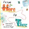 Book cover for From Here to There.