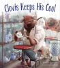 Book cover for "Clovis keeps his cool".