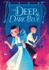 Book cover for The deep & dark blue.