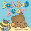 Book cover for "Sad, sad bear".