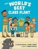 Book cover for The world's best class plant.