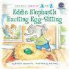 Book cover for "Eddie Elephant's exciting egg-sitting".