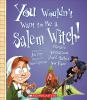 Book cover for "You wouldn't want to be a Salem witch!".