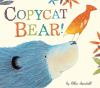 Book cover for "Copycat bear!".