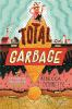 Book cover for Total garbage.