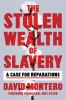 Book cover for "The stolen wealth of slavery"