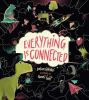 Book cover for Everything is connected.