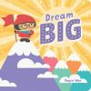 Book cover for "Dream big".