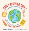 Book cover for Can I recycle this?.