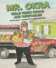 Book cover for "Mr. Okra sells fresh fruits and vegetables".