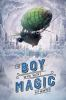 Book cover for "The boy who went magic".