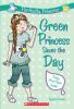 Book cover for "Green Princess saves the day".