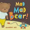 Book cover for "Mad, mad bear!".