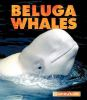 Book cover for "Beluga whales".