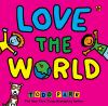 Book cover for Love the world.