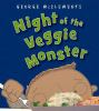 Book cover for "Night of the Veggie Monster".