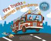 Book cover for "Camiones de bomberos / por Nadia Higgins ; ilustrado por Sr. Sánchez ; música por Salsana Music = Fire trucks".